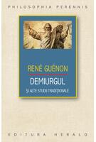 Demiurgul şi alte studii tradiţionale
