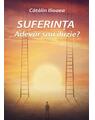 Copertă produs Suferința &ndash; Adevăr sau iluzie? - thumb 1