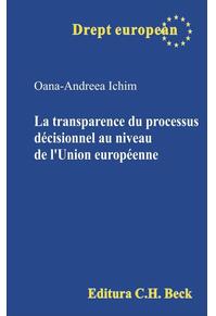 Copertă produs La transparence du processus d&eacute;cisionnel au niveau de l&rsquo;Union europ&eacute;enne