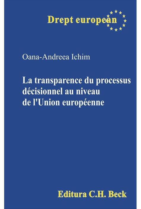 Copertă produs La transparence du processus d&eacute;cisionnel au niveau de l&rsquo;Union europ&eacute;enne