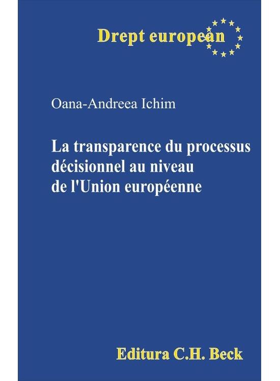 Copertă produs La transparence du processus d&eacute;cisionnel au niveau de l&rsquo;Union europ&eacute;enne - gallery big 1