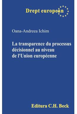 Copertă produs La transparence du processus d&eacute;cisionnel au niveau de l&rsquo;Union europ&eacute;enne