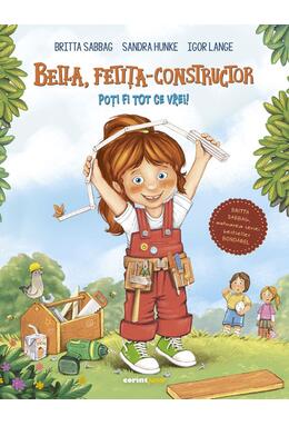Copertă produs Bella, fetița-constructor