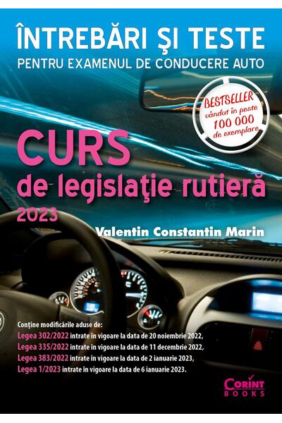 Curs de legislaţie rutieră 2023. &Icirc;ntrebări şi teste