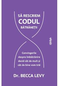 Copertă produs Să rescriem codul bătr&acirc;neții
