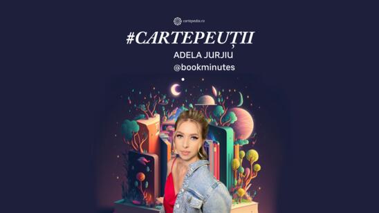 #Cartepeuții: Interviu cu Adela Jurjiu