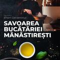 Copertă produs Savoarea bucătăriei m&acirc;năstirești - gallery small 