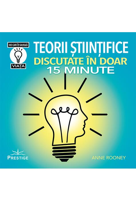 Copertă produs Teorii științifice discutate în doar 15 minute