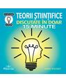 Copertă produs Teorii științifice discutate în doar 15 minute - thumb 1