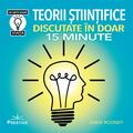 Copertă produs Teorii științifice discutate în doar 15 minute - gallery small 