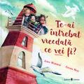 Copertă produs Te-ai &icirc;ntrebat vreodată ce vei fi? - gallery small 
