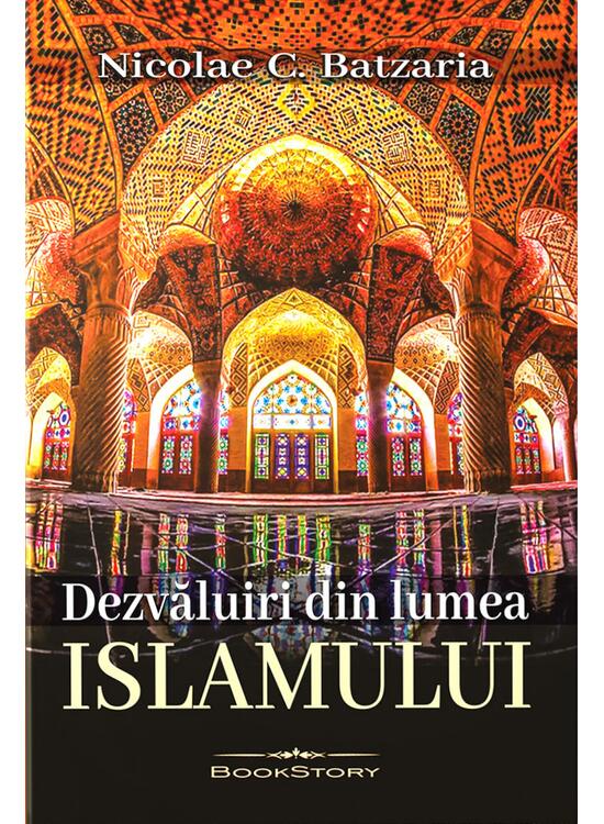 Copertă produs Dezvăluiri din lumea Islamului - gallery big 1