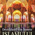 Copertă produs Dezvăluiri din lumea Islamului - gallery small 