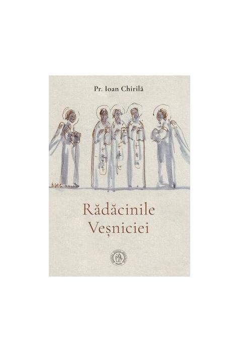 Copertă produs Rădăcinile veșniciei