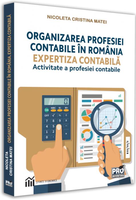 Copertă produs Organizarea profesiei contabile &icirc;n Rom&acirc;nia