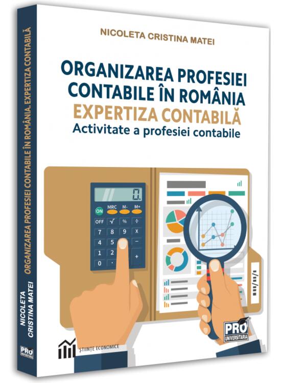 Copertă produs Organizarea profesiei contabile &icirc;n Rom&acirc;nia - gallery big 1