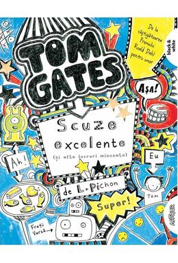 Copertă produs Scuze excelente [și alte lucruri minunate]. Tom Gates (Vol. 2)