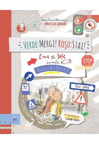Copertă produs Verde: mergi! Roșu: stai! Ema și Eric învață regulile de circulație