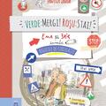 Copertă produs Verde: mergi! Roșu: stai! Ema și Eric &icirc;nvață regulile de circulație - gallery small 