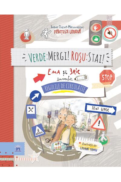Verde: mergi! Roșu: stai! Ema și Eric &icirc;nvață regulile de circulație