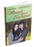 Mamă, vindecă-mi sufletul