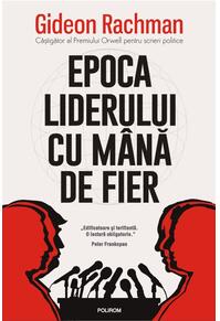 Copertă produs Epoca liderului cu m&acirc;nă de fier
