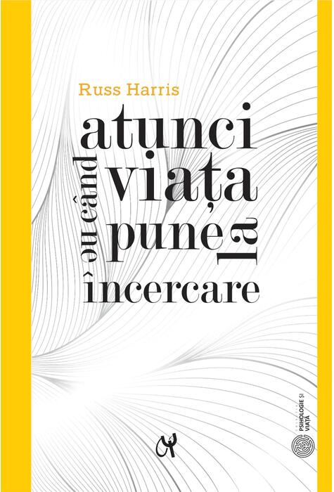 Copertă produs Atunci c&acirc;nd viața ne pune la &icirc;ncercare