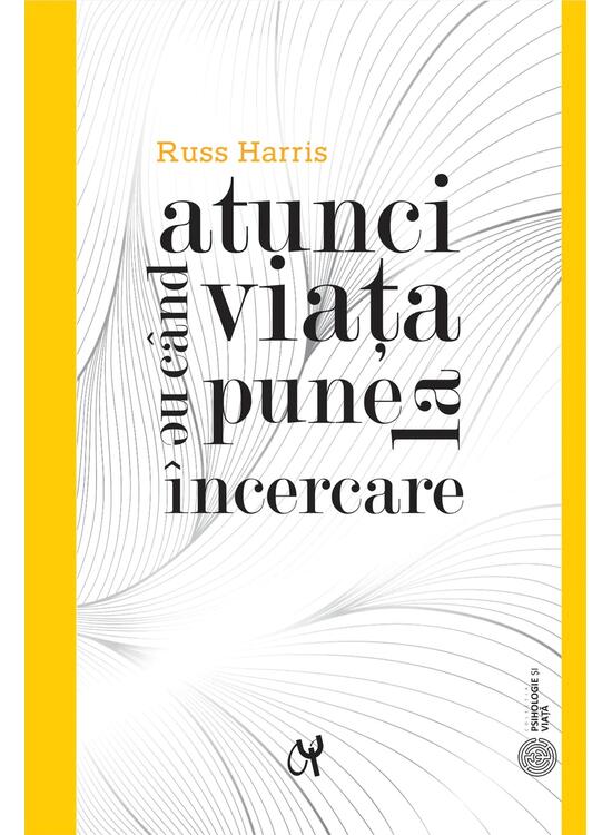 Copertă produs Atunci c&acirc;nd viața ne pune la &icirc;ncercare - gallery big 1