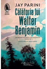 Copertă produs Călătoria lui Walter Benjamin
