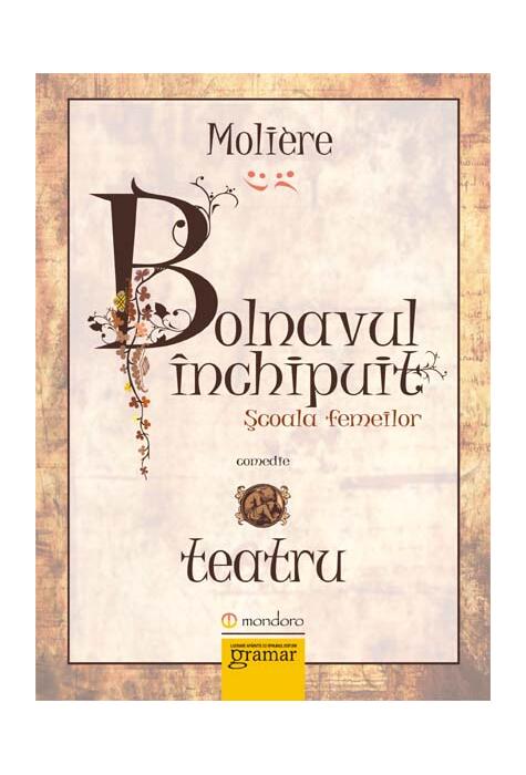 Copertă produs Bolnavul &icirc;nchipuit. Şcoala femeilor