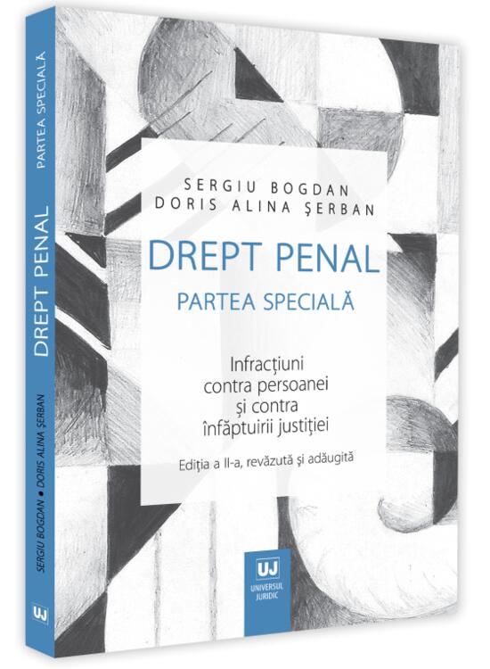Copertă produs Drept penal. Partea specială. Infracțiuni contra patrimoniului, contra autorității, de corupție, de serviciu, de fals și contra ordinii și liniștii publice - gallery big 1