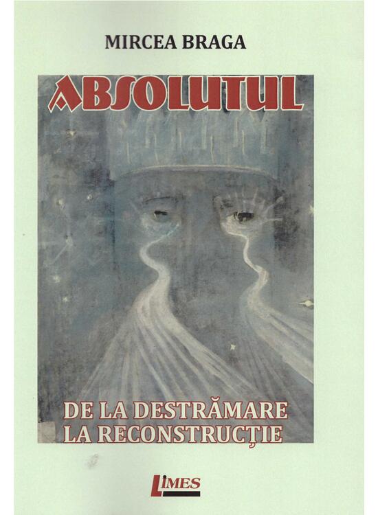 Copertă produs Absolutul. De la destrămare la reconstrucție - gallery big 1