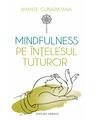 Copertă produs Mindfulness pe &icirc;nţelesul tuturor - thumb 1