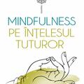 Copertă produs Mindfulness pe &icirc;nţelesul tuturor - gallery small 