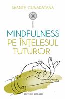 Copertă produs Mindfulness pe &icirc;nţelesul tuturor