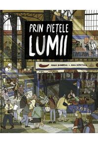 Copertă produs Prin piețele lumii