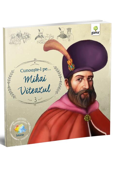 Copertă produs Cunoaște-l pe Mihai Viteazul (Vol. 3)