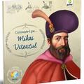Copertă produs Cunoaște-l pe Mihai Viteazul (Vol. 3) - gallery small 
