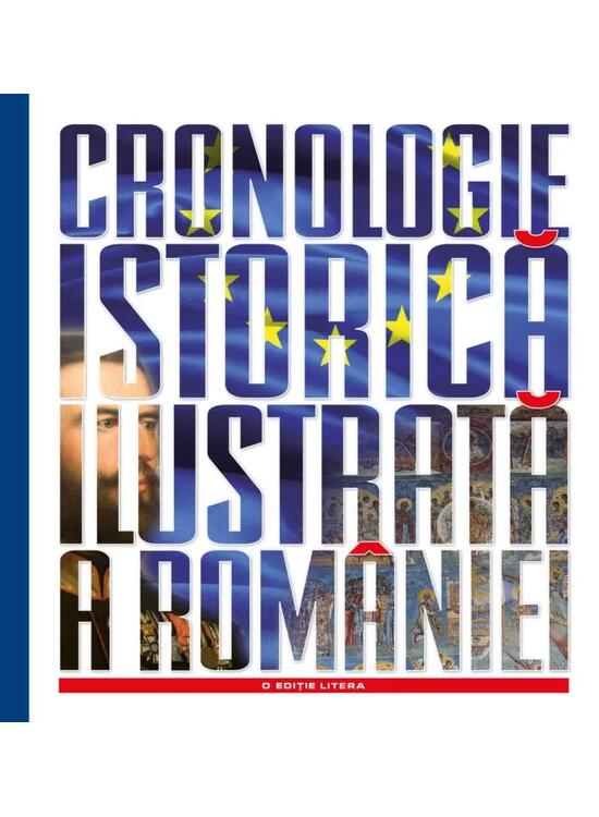 Copertă produs Cronologie istorică ilustrată a Rom&acirc;niei - gallery big 1