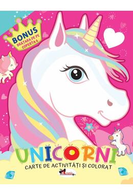 Copertă produs Unicorni. Carte de colorat cu activități