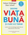 Copertă produs Despre viața bună și cum s-o trăim - thumb 1
