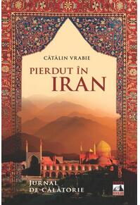 Copertă produs Pierdut &icirc;n Iran. Jurnal de călătorie