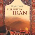 Copertă produs Pierdut &icirc;n Iran. Jurnal de călătorie - gallery small 