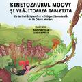 Copertă produs Kinetozaurul Moovy și vrăjitoarea Tabletita - gallery small 