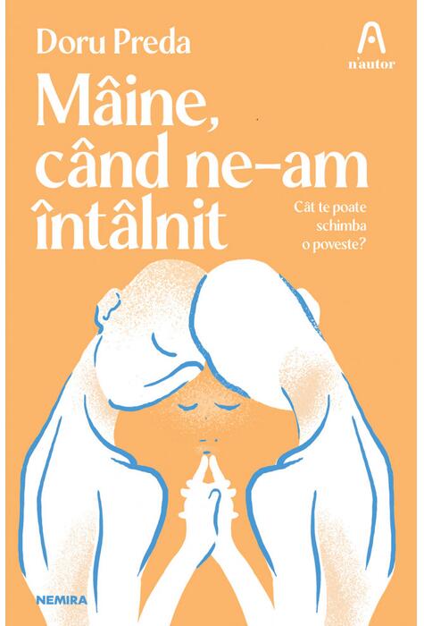 Copertă produs M&acirc;ine, c&acirc;nd ne-am &icirc;nt&acirc;lnit