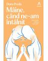 Copertă produs M&acirc;ine, c&acirc;nd ne-am &icirc;nt&acirc;lnit - thumb 1