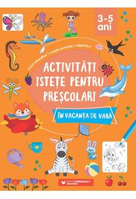 Copertă produs Activități istețe pentru preșcolari în vacanța de vară