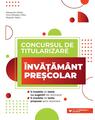 Copertă produs Concursul de titularizare • Învățământ preșcolar - thumb 1