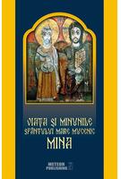 Viața și minunile Sf&acirc;ntului Mare Mucenic Mina