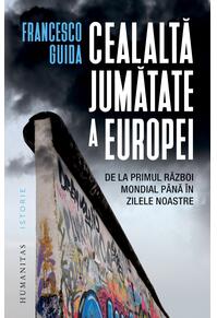 Copertă produs Cealaltă jumătate a Europei